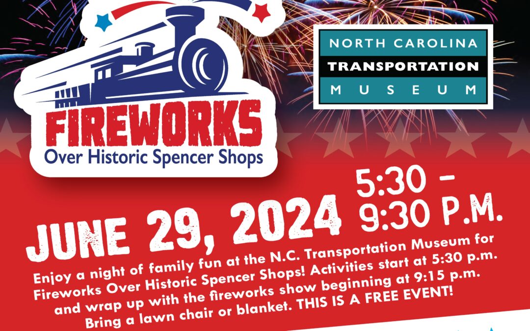 Celebrate Independence Day with the N.C. Transporation Museum on June 29, 2024