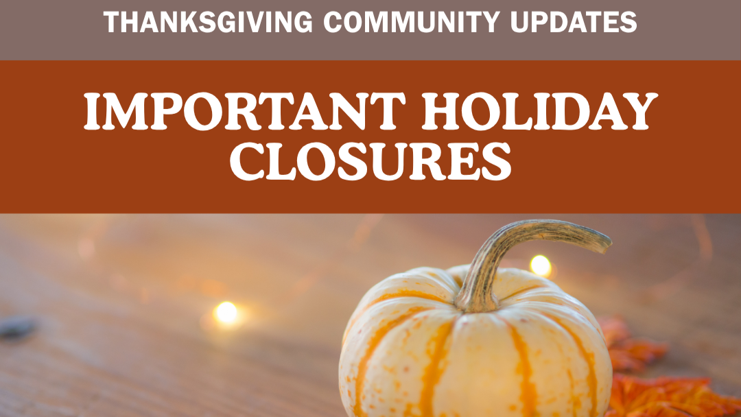 Thanksgiving 2025 schedules and road closures
