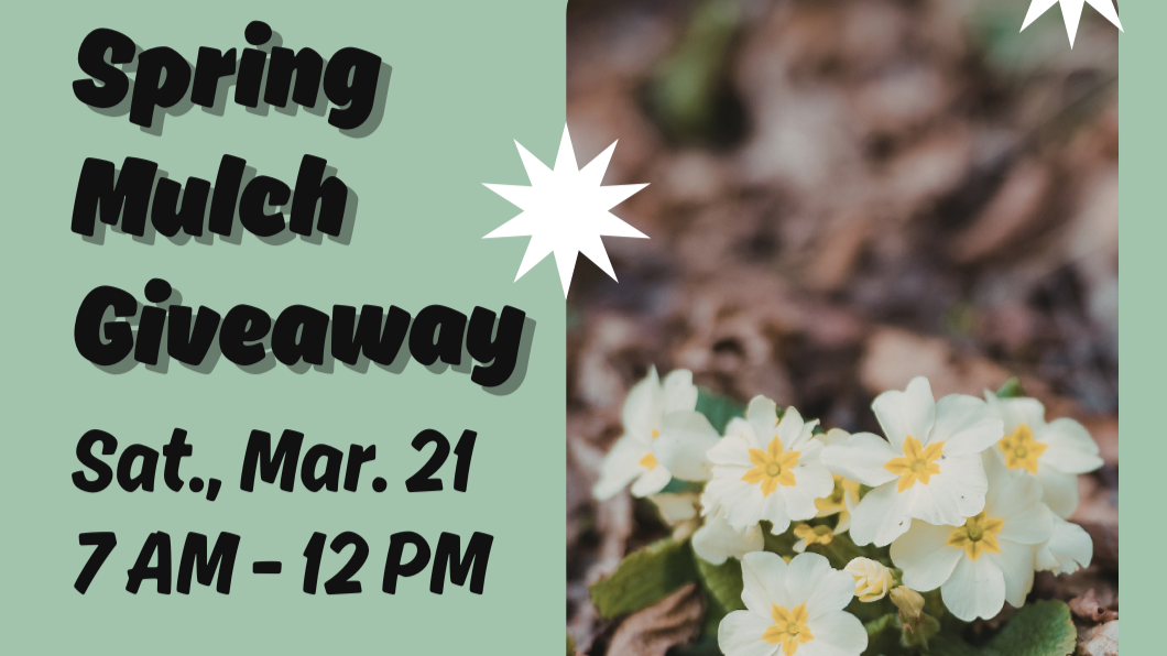 The Spring 2026 Mulch Giveaway is the time to get mulch for your garden or yard