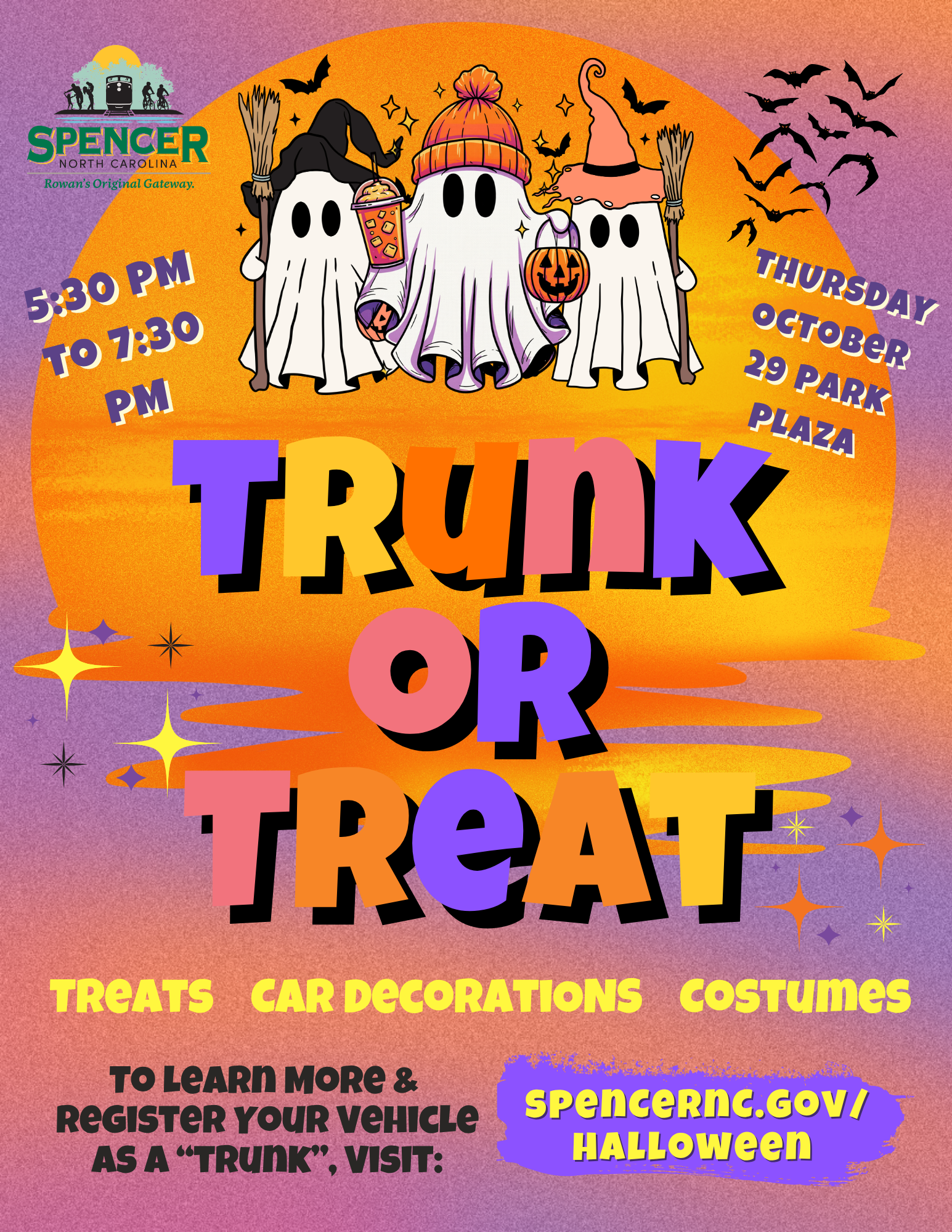 2026 TOT Flyer A Halloween-themed promotional flyer from the Town of Spencer, North Carolina. At the top is the Spencer logo and the slogan “Rowan’s Original Gateway.” Centered above the title are three white cartoon ghosts wearing Halloween hats and carrying trick-or-treat buckets, surrounded by bats, stars, and broomsticks. The background features a large orange and yellow sunset shape on a purple and pink textured backdrop. Large multicolored text in the center reads “TRUNK OR TREAT.” Curved text on the left states “5:30 PM to 7:30 PM,” and curved text on the right states “Thursday October 29 Park Plaza.” Near the bottom, yellow text lists event attractions: “Treats,” “Car Decorations,” and “Costumes.” The flyer concludes with registration information for vehicle participants: “To learn more & register your vehicle as a ‘trunk,’ visit: SpencerNC.gov/Halloween.”